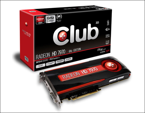 Radeon HD 7970 GHz Edition:     Club 3D